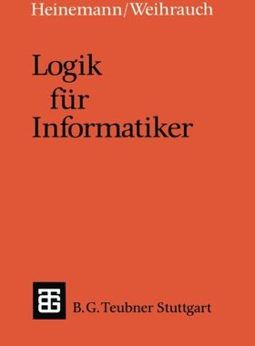 【预售】Logik Fur Informatiker: Eine Einfuhrung