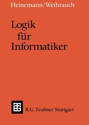 【预售】Logik Fur Informatiker: Eine Einfuhrung