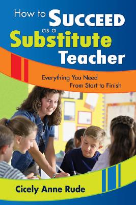 【预售】How to Succeed as a Substitute Teacher: Everythin...