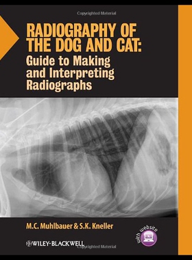 【预售】Radiography of the Dog and Cat: Guide to Making a