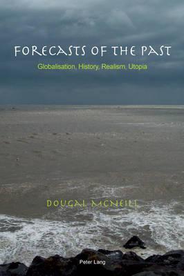 【预售】Forecasts of the Past: Globalisation, History,...