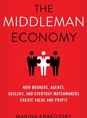 预订 The Middleman Economy: How Brokers, ...