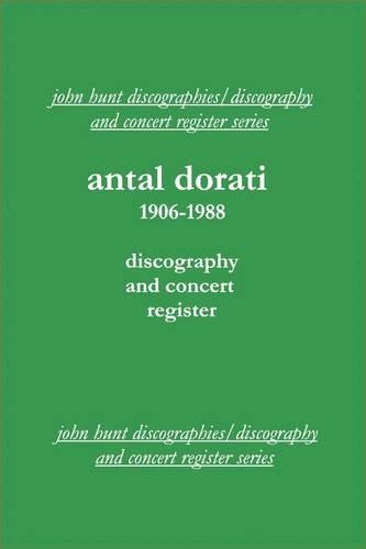 【预售】Antal Dorati 1906-1988. Discography and Concer...
