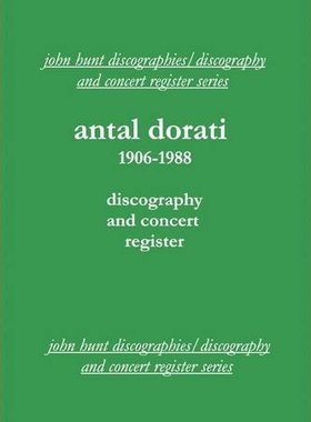 【预售】Antal Dorati 1906-1988. Discography and Concer...