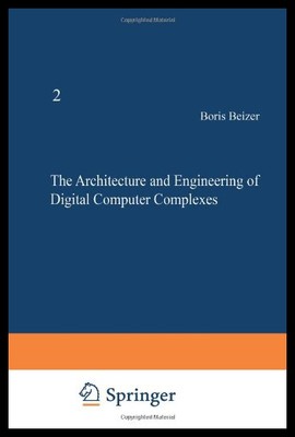 【预售】The Architecture and Engineering of Digital Compu