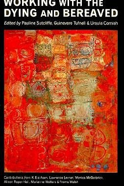 【预售】Working with the Dying and Bereaved