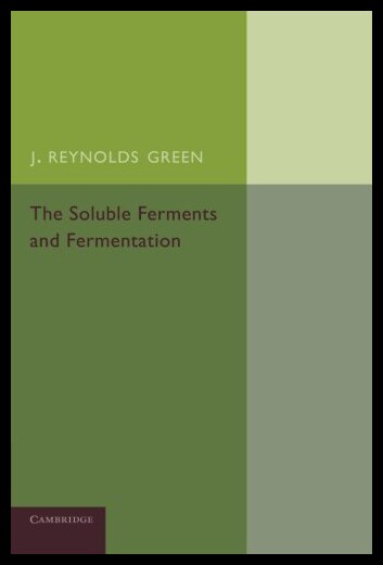 【预售】The Soluble Ferments and Fermentation
