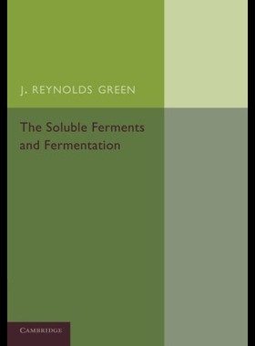 【预售】The Soluble Ferments and Fermentation
