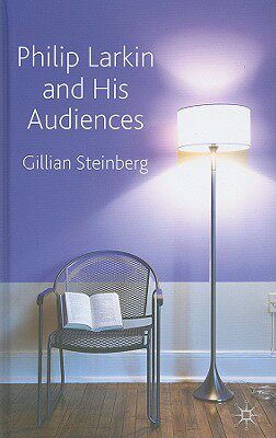 【预售】Philip Larkin and His Audiences