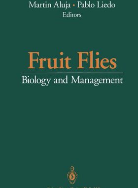 【预售】Fruit Flies: Biology and Management