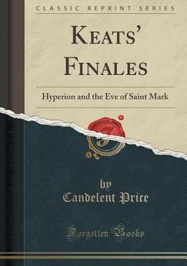 【预售】Keats' Finales: Hyperion and the Eve...