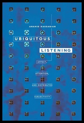 【预售】Ubiquitous Listening: Affect, Attention, and Dist