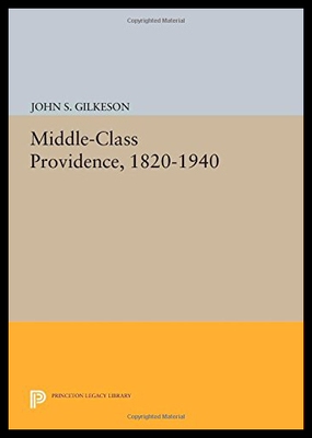 【预售】Middle-Class Providence, 1820-1940