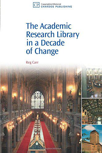 【预售】The Academic Research Library in a Decade of Change