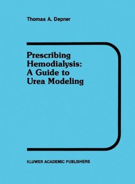 【预售】Prescribing Hemodialysis: A Guide to Urea Modeling