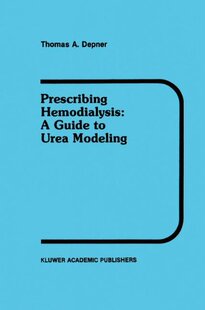 【预售】Prescribing Hemodialysis: A Guide to Urea Modeling