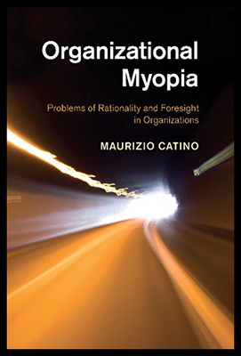 【预售】Organizational Myopia: Problems of Rationality an