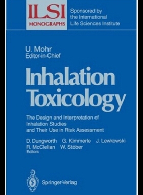 【预售】Inhalation Toxicology: The Design and