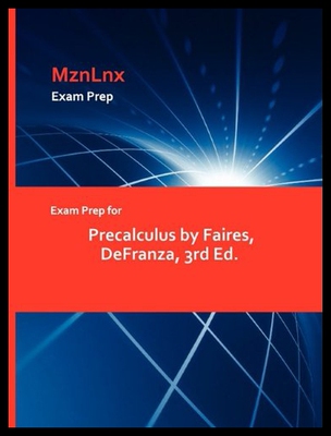 【预售】Exam Prep for Precalculus by Faires, Defranza, 3r