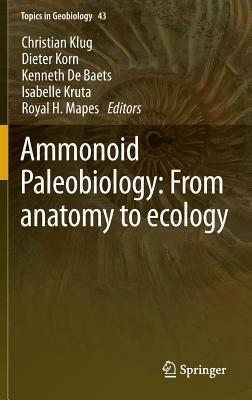 【预订】Ammonoid Paleobiology: From anatomy ...