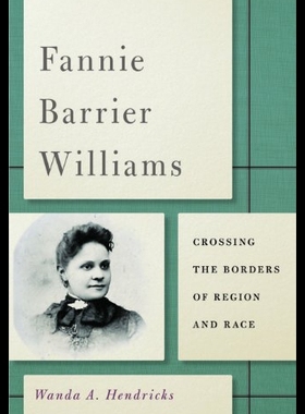 【预售】Fannie Barrier Williams: Crossing the Borders of