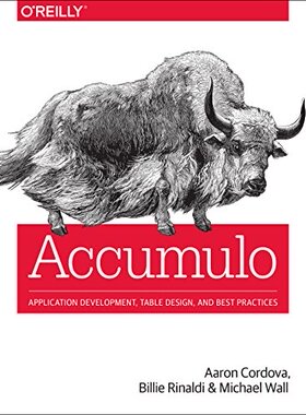 【预售】Accumulo: Application Development, Table Design, ...