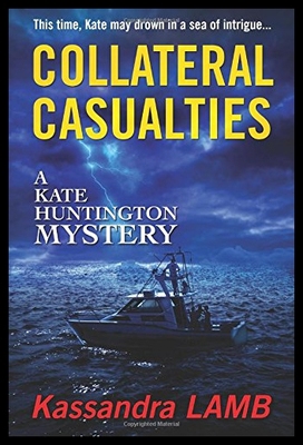 【预售】Collateral Casualties: A Kate Huntington Mystery