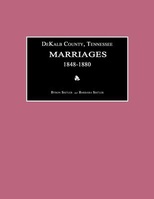 【预售】Dekalb County, Tennessee, Marriages 1848-1880