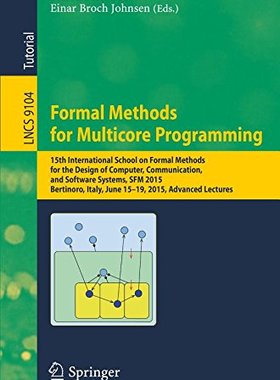【预订】Formal Methods for Multicore Programming