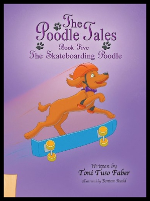 【预售】The Poodle Tales: Book Five: The Skateboarding Po