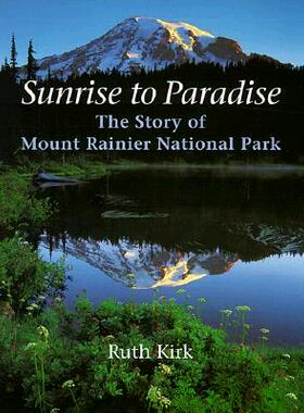 【预售】Sunrise to Paradise: The Story of Mount Rainier