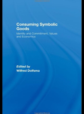 【预售】Consuming Symbolic Goods: Identity and Commitment