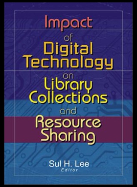 【预售】Impact of Digital Technology on Library Collectio