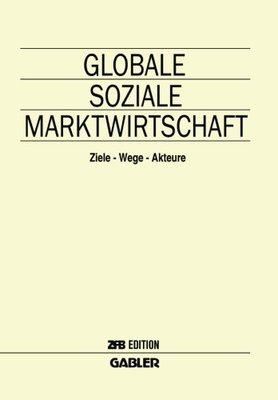 【预售】Globale Soziale Marktwirtschaft: Ziele - Wege ...