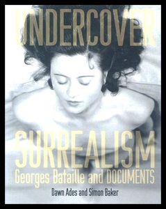 【预售】Undercover Surrealism: Georges Bataille and Doc