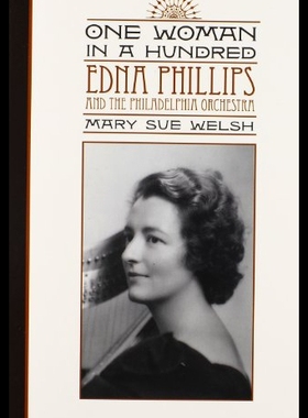 【预售】One Woman in a Hundred: Edna Phillips and the Phi