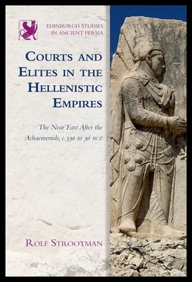 【预售】Courts and Elites in the Hellenistic Empires: The