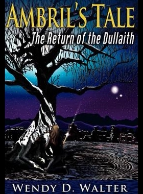 【预售】Ambril's Tale, the Return of the Dulla