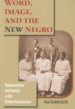 【预售】Word, Image, and the New Negro: Repr...