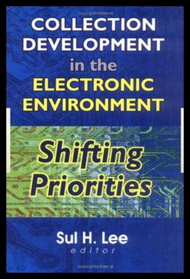 【预售】Collection Development in the Electronic Environm