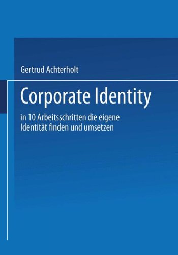 【预售】Corporate Identity: In Zehn Arbeitsschritten D...