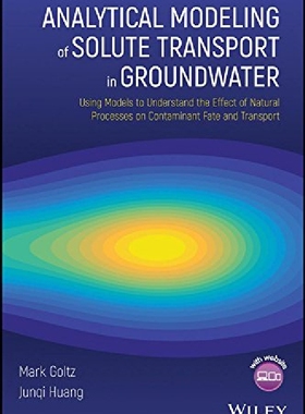 【预订】Analytical Modeling of Solute Transp...