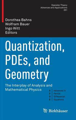 【预订】Quantization, PDEs, and Geometry