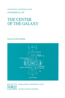 【预订】The Center of the Galaxy: Proceeding...
