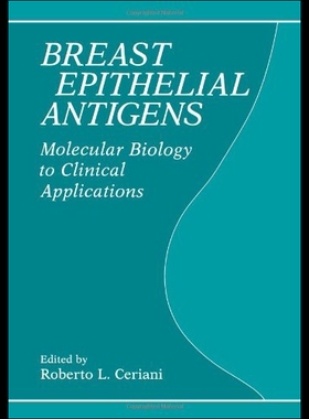 【预售】Breast Epithelial Antigens: Molecular Biology to