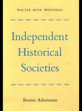 【预售】Independent Historical Societies: An Enquiry Into
