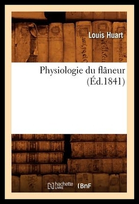 【预售】Physiologie Du Flaneur (Ed.1841)...