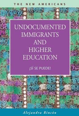 【预售】Undocumented Immigrants and Higher Education: ...