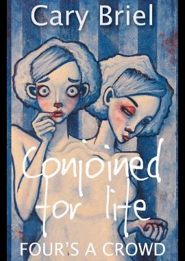 【预售】Conjoined for Life: Four's a Crowd