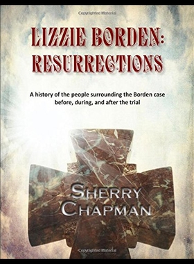 【预售】Lizzie Borden: Resurrections: A History of the Pe